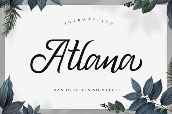 Atlana Font: A Beautiful Handwritten Typeface for Creative Projects