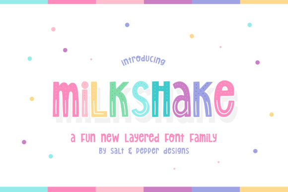 Milkshake Font for Playful Branding